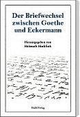 Der Briefwechsel zwischen Goethe und Eckermann
Neuerscheinung
