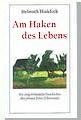 Eckermanns Leben einf&uuml;hlsam erz&auml;hlt