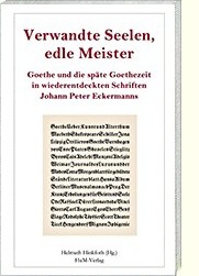 Verwandte Seelen - Wiederentdeckte Schriften Eckermanns